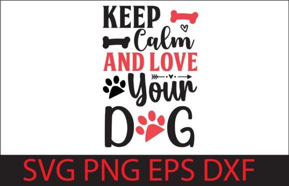 Keep Calm and Love Your Dog: A Designer's Review