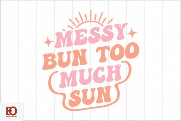 Messy Bun Too Much Sun: A Retro Summer Review