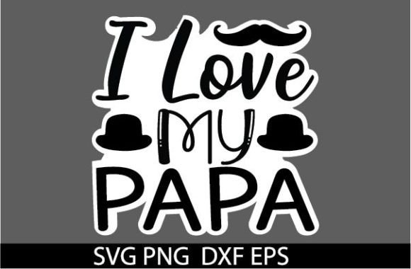 Review: I Love My Papa STICKER for Father's Day Embroidery