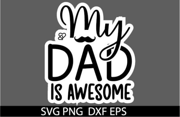 Review: My Dad is Awesome STICKER for Father's Day Projects