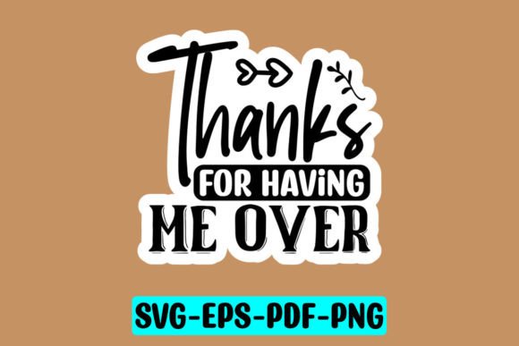 Review: Thanks for Having Me over Sticker SVG for Embroidery