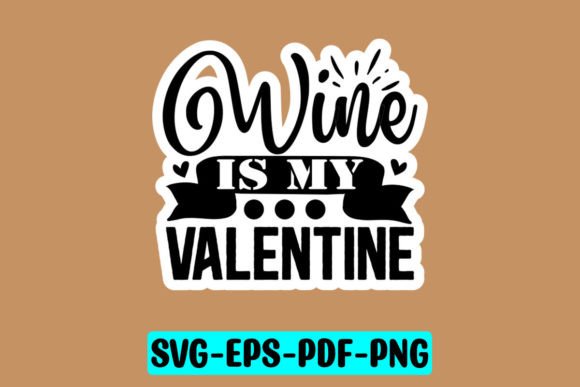 Review: Wine is My Valentine Sticker SVG for Embroidery