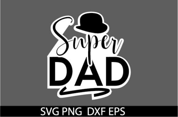 Super Dad STICKER: A Designer's Review for Father's Day Projects